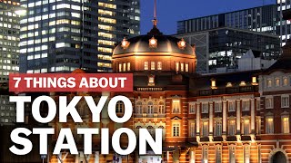 7 Things to know about Tokyo Station  japanguidecom [upl. by Bullivant]