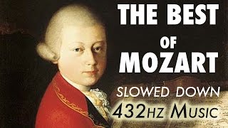 The Best Of Mozart  Slowed Down  432Hz  45 Hours [upl. by Frohne]