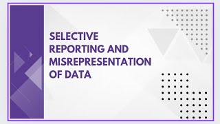 Selective reporting and misrepresentation of data [upl. by Iretak]