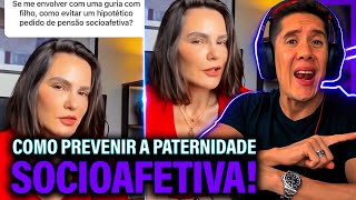 Como Se Prevenir Da Paternidade Socioafetiva E Pensão Socioafetiva [upl. by Etnoled]