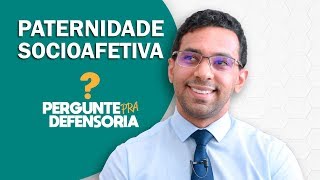 Paternidade socioafetiva O que é Como fazer o reconhecimento [upl. by Sarette322]